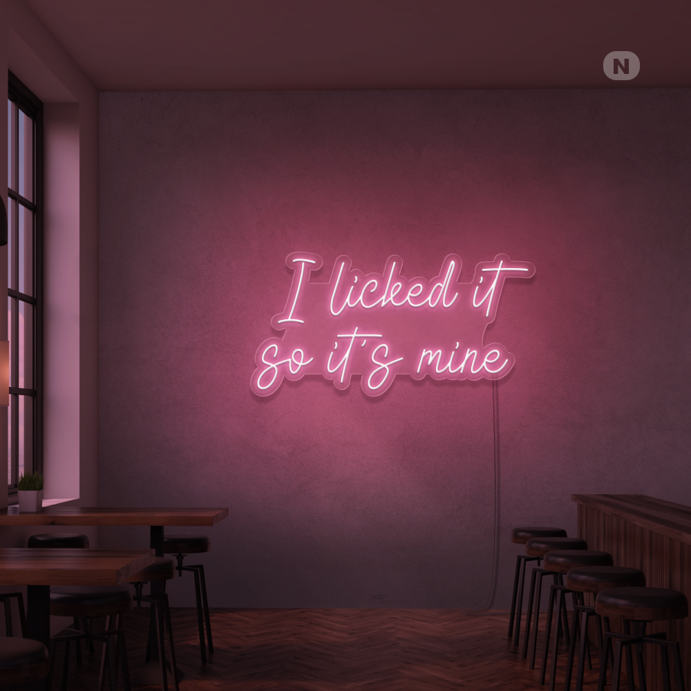 Neon Sign I Liked it so its mine