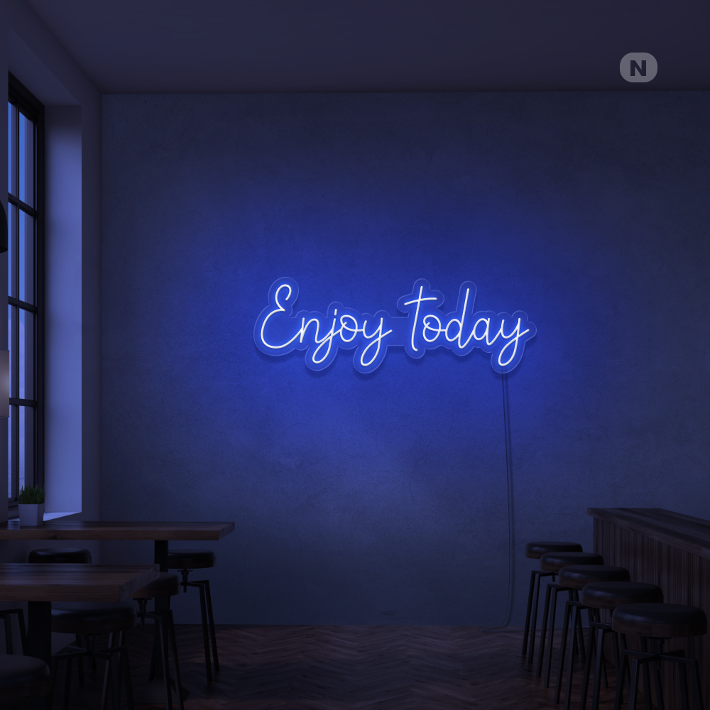 Neon Sign Enjoy today