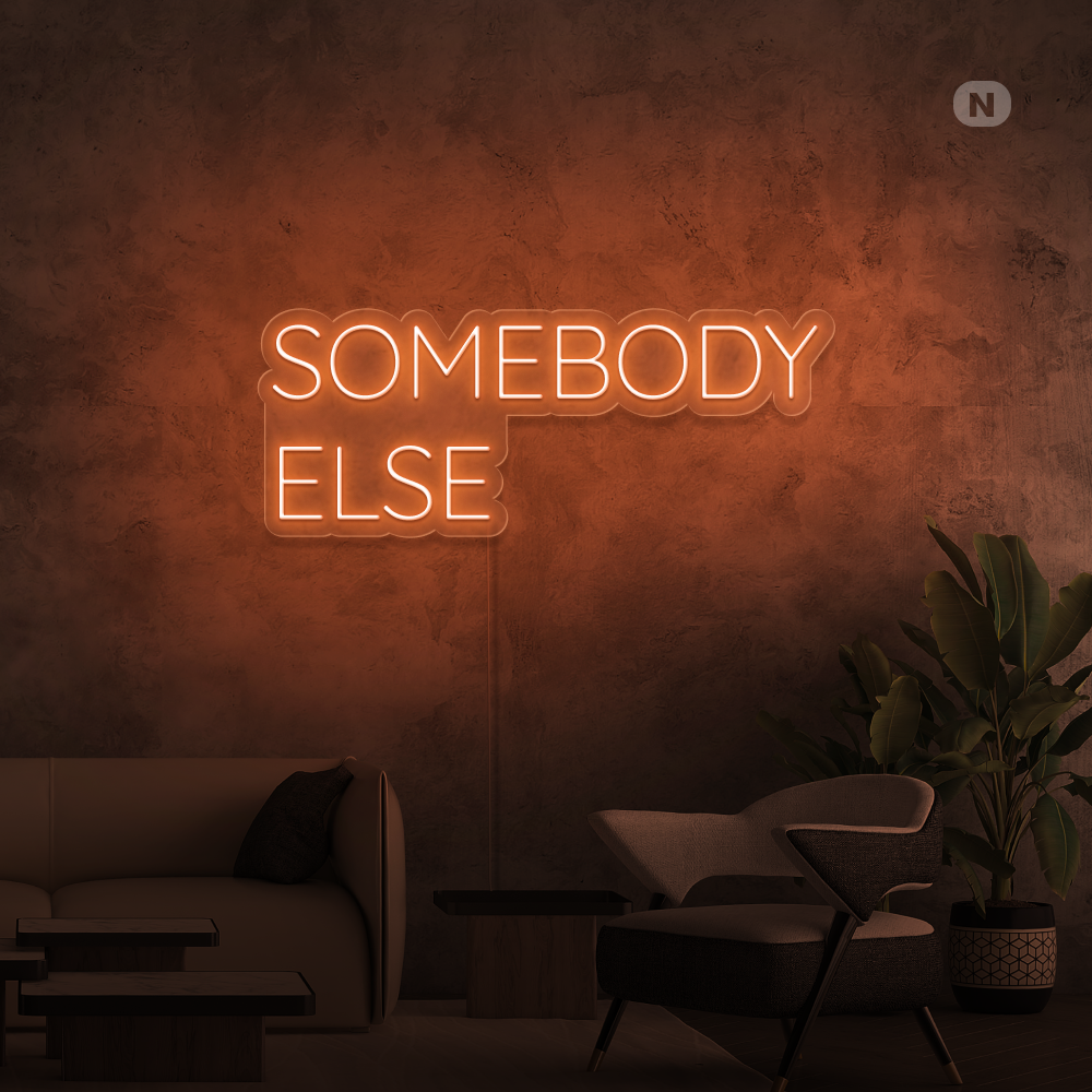 Neon Sign Somebody Else