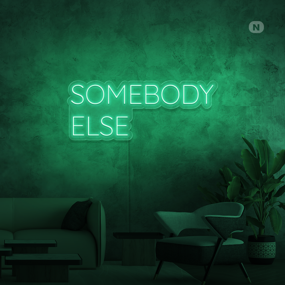 Neon Sign Somebody Else